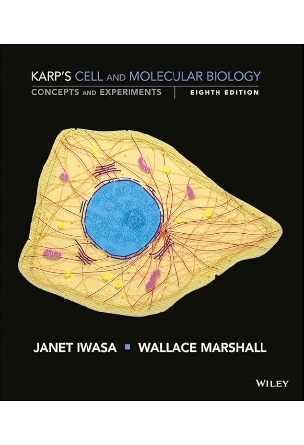 Karp's Cell and Molecular Biology: Karp, Gerald, Iwasa, Janet