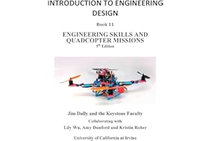 Introduction to Engineering Design, Book 11, 5th Edition: Engineering Skills and Quadcopter Missions (Introdcution to Engineering Design)