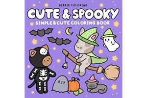 Cute and Spooky: Coloring Book for Kids & Adults Featuring Bold and Easy to Color Animal Illustrations and Adorable Scenes (Simple & Cute Coloring Books)