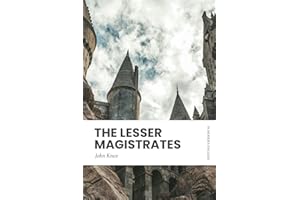 The Lesser Magistrates: In Modern, Updated English