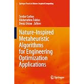 Nature-Inspired Metaheuristic Algorithms for Engineering Optimization Applications (Springer Tracts in Nature-Inspired Computing)