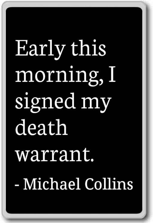 Amazon Com Early This Morning I Signed My Death Warra