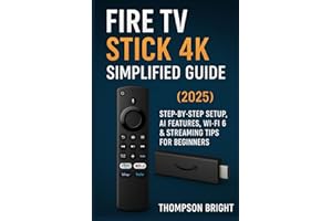 Fire TV Stick 4K Simplified Guide (2025): Step-by-Step Setup, AI Features, Wi-Fi 6 & Streaming Tips for Beginners
