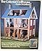 The Colonial Dollhouse: How to Make Your Own Early American Dollhouse with Colonial Furniture and Accessories for under $50 by 