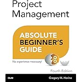 Amazon.com: Project Management Absolute Beginner's Guide: 9780789750105 ...