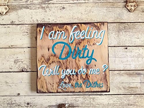 Funny Wooden Kitchen Wall Art Home Decor Signs and Sayings, I Am Feeling Dirty Will You Do Me Love The Dishes, White