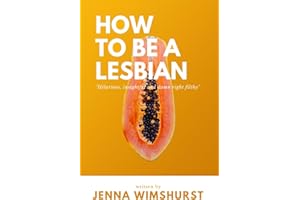 How to be a lesbian: A hilarious yet informative satirical guide on how to be a gay woman