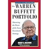The Warren Buffett Portfolio: Mastering the Power of the Focus Investment Strategy