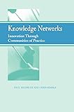 Knowledge Networks: Innovation Through Communities