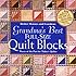 Grandma's Best Full-Size Quilt Blocks