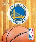 Golden State Warriors (On the Hardwood: NBA Team Books)