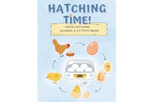 Hatching Time: Chick Hatching Journal and Activity Book