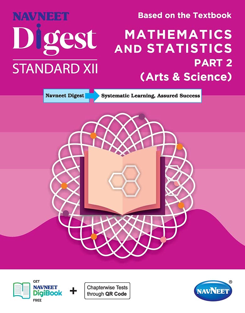 Navneet Mathematics Digest Part 2 | Std 12 |Science | Maharashtra State Board | HSC | |New Syllabus Navneet Mathematics Digest Part 2 | Std 12 |Science | Maharashtra State Board | HSC | |New Syllabus