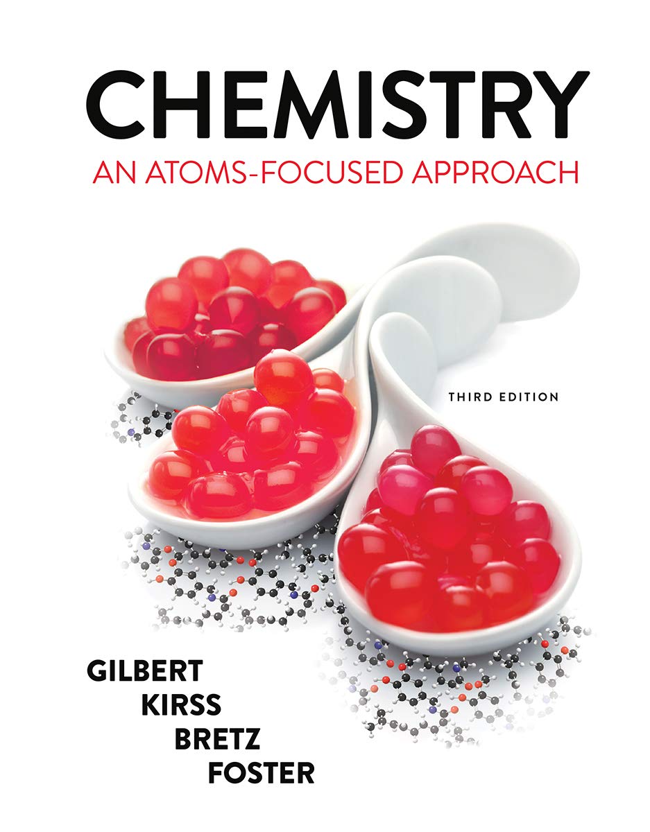 Chemistry An Atoms Focused Approach Gilbert Thomas R Kirss Rein V Bretz Stacey Lowery Foster Natalie 9780393697353 Books