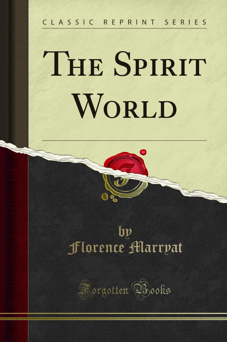 The Spirit World (Classic Reprint)