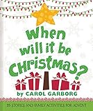 When Will It Be Christmas?: 25 Stories & Family Activities for Advent by