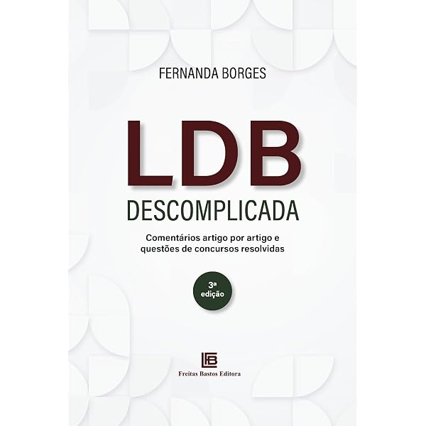 LDB - Lei 9.394/1996 - Lei de Diretrizes e Bases da Educação