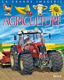 La Grande Imagerie Fleurus: L'Agriculture (French Edition) by 