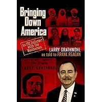 Bringing Down America: An FBI Informer With the Weathermen