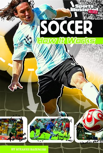 Soccer: How It Works (The Science of Sports) (The Science of Sports (Sports Illustrated for Kids))