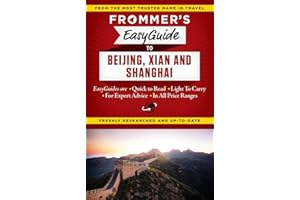 Frommer's EasyGuide to Beijing, Xian and Shanghai
