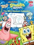 How to Draw SpongeBob SquarePants: The Bikini Bottom Collection (Licensed Learn to Draw)