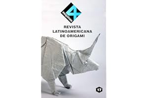Revista Latinoamericana "4 Esquinas" (Revista Latinoamericana de Origami 4 Esquinas) (Spanish Edition)