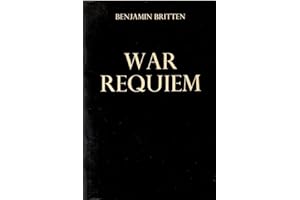 Benjamin Britten - War Requiem, Op. 66: The Masterworks Library | Full Score for Chorus and Orchestra | Classical Choral-Orch
