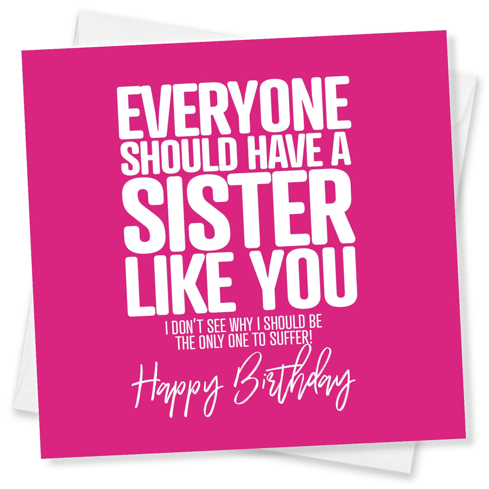 Funny Sister Birthday Card – Birthday Card for Sister with Cheeky Message, Sister Birthday Cards, Made in UK