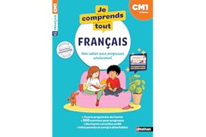 JE COMPRENDS TOUT - FRANCAIS CM1 - 9-10 ANS