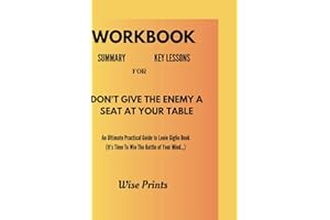 Workbook for Don't Give The Enemy A Seat at The Table: An Ultimate Practical Guide to Louie Giglio Book (It's Time to Win the Battle of Your Mind...)