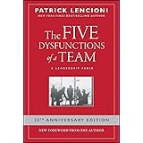 The Five Dysfunctions of a Team: A Leadership Fable, 20th Anniversary Edition