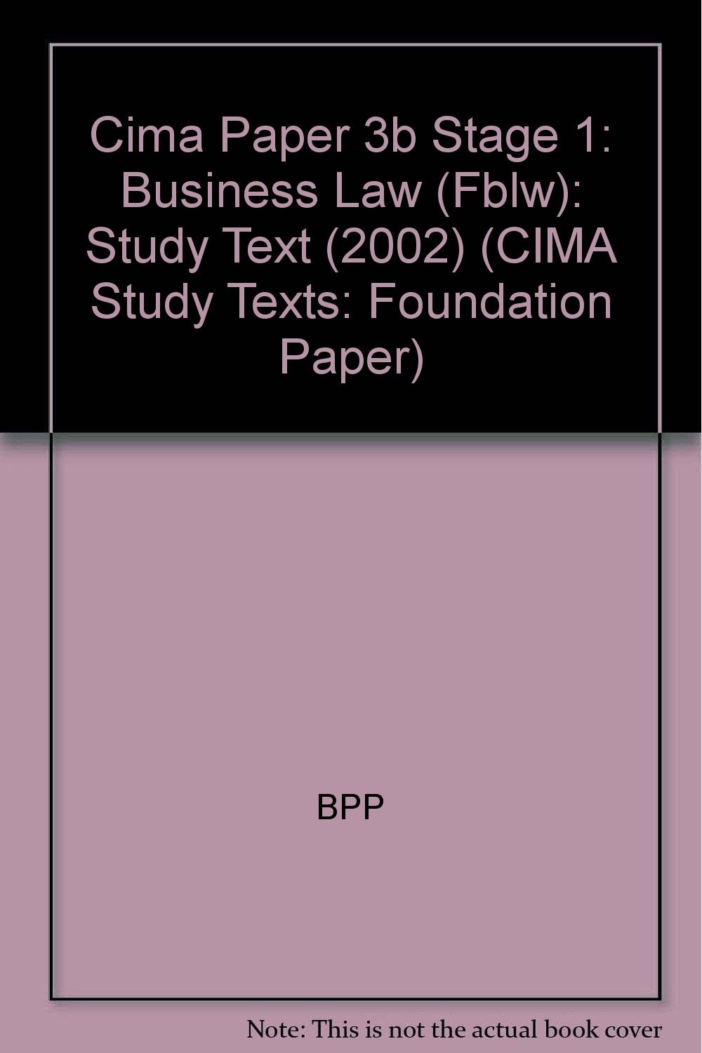 Cima Paper 3b Stage 1 Business Law Fblw Study Text 2002 - 