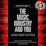 The Artist's Guide to Success in the Music Business: The 'Who, What, When, Where, Why & How' of the by Loren Weisman, Greenleaf Book Group