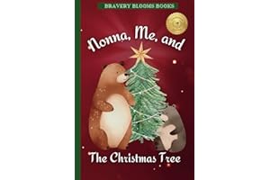 Nonna, Me, and The Christmas Tree: A Heartwarming Christmas Story of Family, Traditions, and a DIY Ornament Recipe