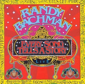 Every Song Tells A Story Randy Bachman Amazon De Musik