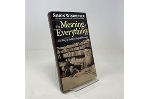 The Meaning of Everything: The Story of the Oxford English Dictionary