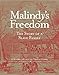 Malindy's Freedom: The Story of a Slave Family by 