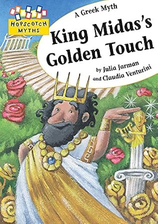 King Midas S Golden Touch By Julia Jarman