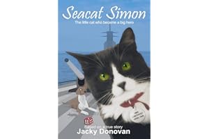 Seacat Simon: The little cat who became a big hero (Animal Heroes)