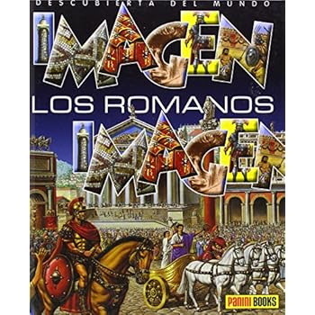 Los Romanos. Imagen Descubierta Del Mundo (Imagen Descubierta Del Mundo/Discovered Images of the World)