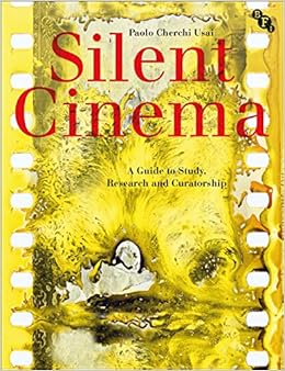 Book's Cover of Silent Cinema: A Research Guide: A Guide to Study, Research and Curatorship (Inglés) Tapa blanda – 24 octubre 2018