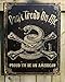 Dont Tread On Me Proud To Be An American Tin Sign 13 x 16in