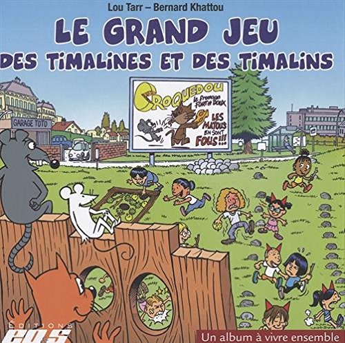 Le  grand jeu des Timalines et des Timalins