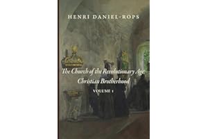 The Church of the Revolutionary Age: Christian Brotherhood: Volume 1