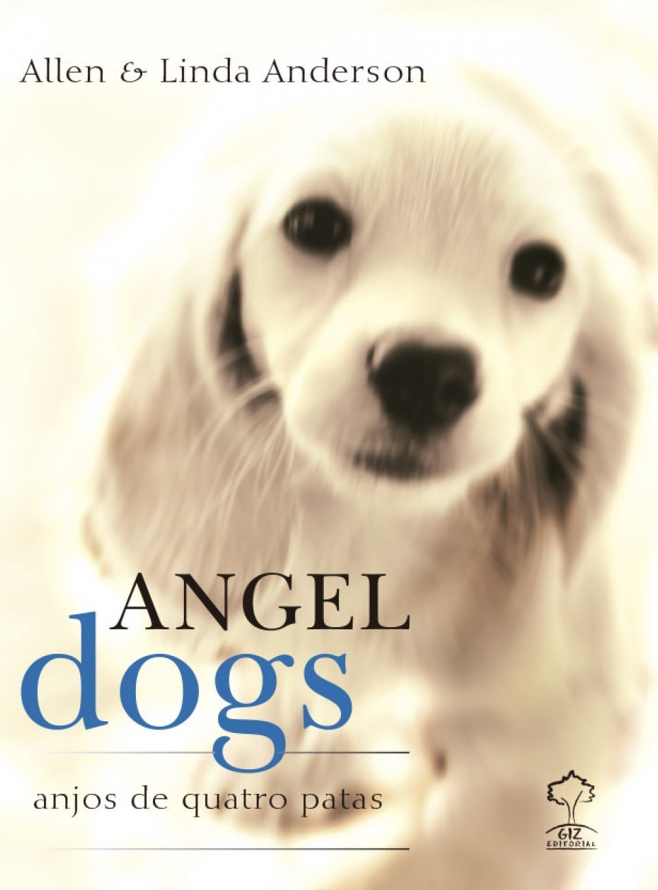 Angel Dogs Anjos De Quatro Patas Linda Anderson Amazon Com Books