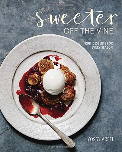 Download Sweeter off the Vine: Fruit Desserts for Every Season