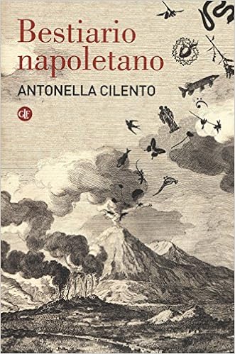 Antonella Cilento – Bestiario napoletano (2017)