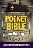 Pocket Bible on Healing: Scriptures to Renew Your Mind and Change Your Life by Harrison House