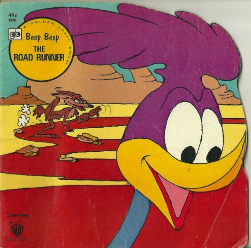 BEEP BEEP THE ROAD RUNNER, A GOLDEN SHAPE BOOK,, 1977